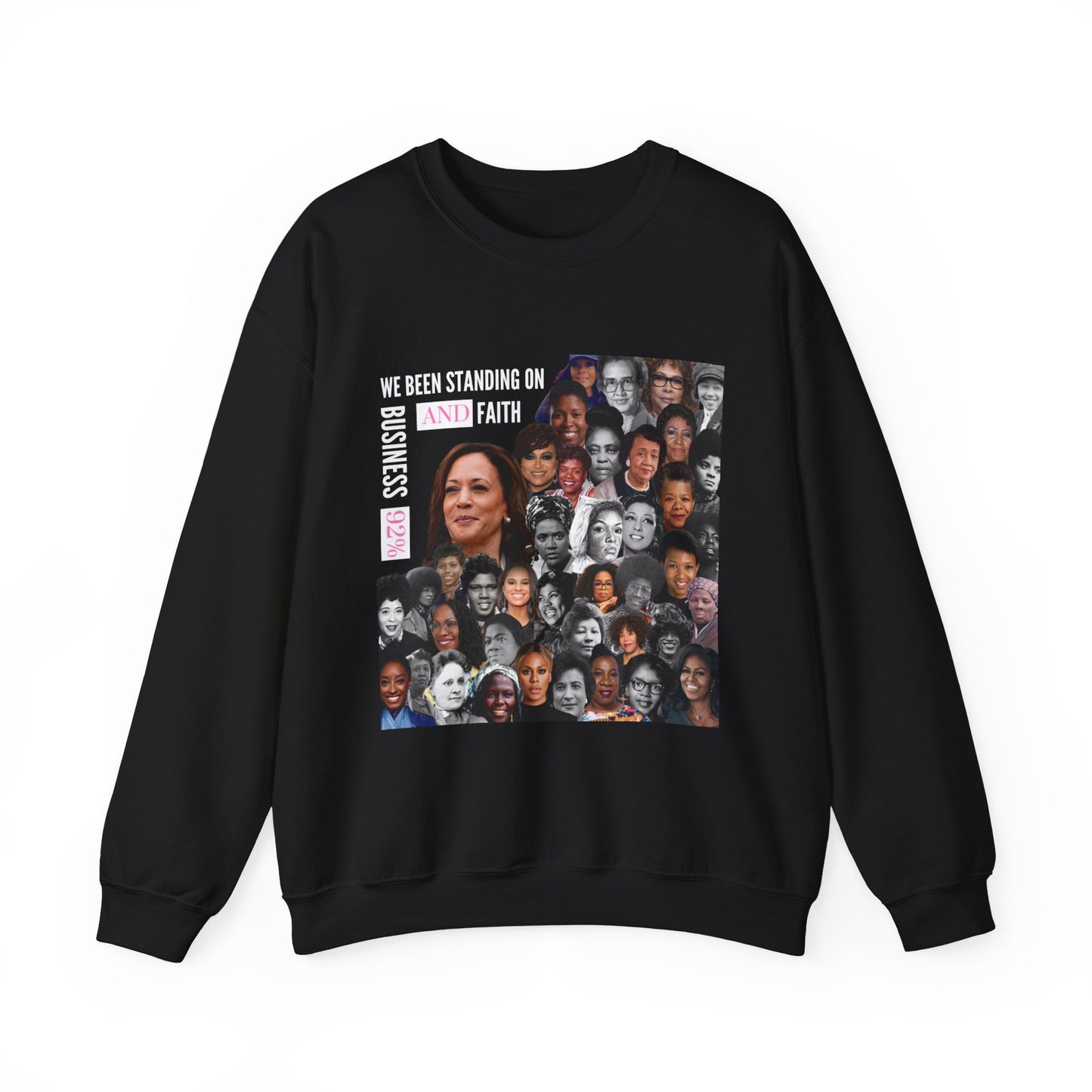 We Been Standing on Business and Faith | Sweaters